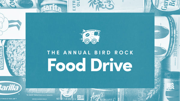 Bird Rock Coffee Roasters Food Drive 